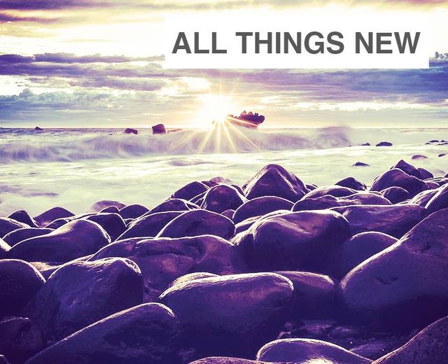 All Things New | All Things New| MusicSpoke