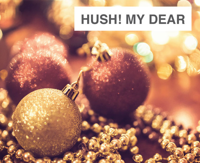 Hush! My dear | Hush! My dear| MusicSpoke