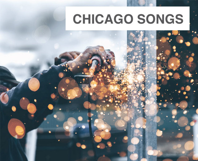 Chicago Songs | Chicago Songs| MusicSpoke