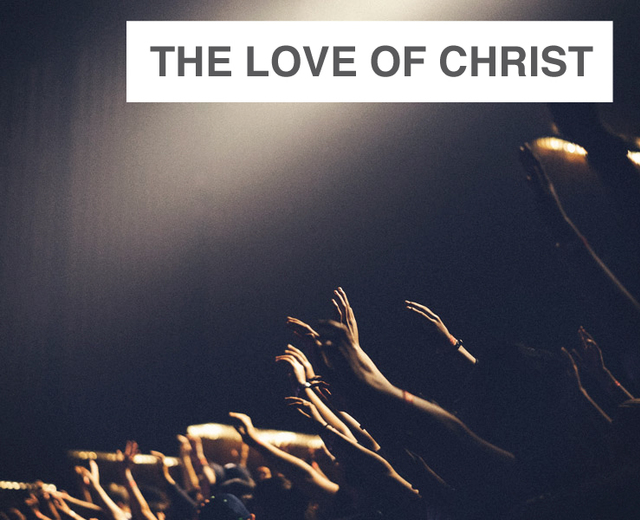The Love of Christ Urges Us On | The Love of Christ Urges Us On| MusicSpoke