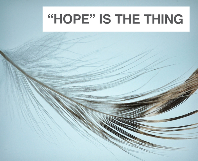 “Hope” is the thing with feathers | “Hope” is the thing with feathers| MusicSpoke