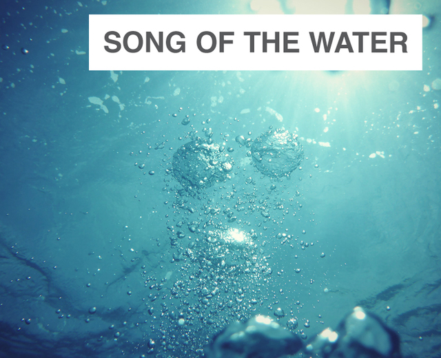 Song of the Water | Song of the Water| MusicSpoke