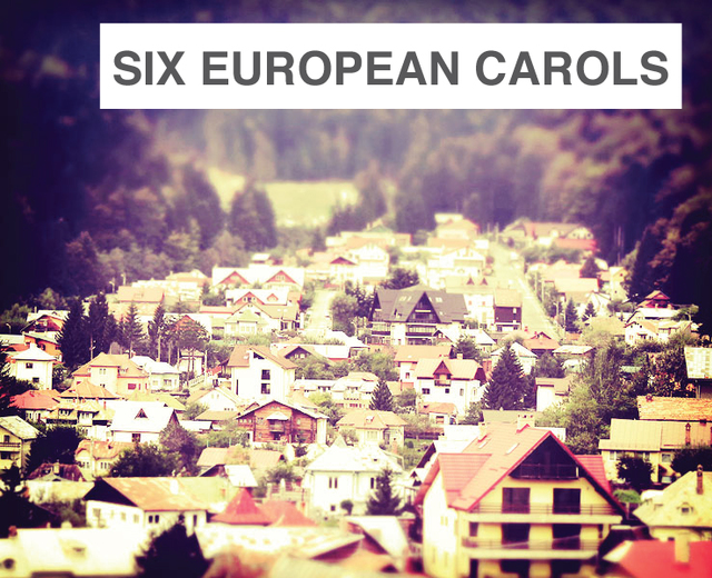 Six Eastern European Carols | Six Eastern European Carols| MusicSpoke