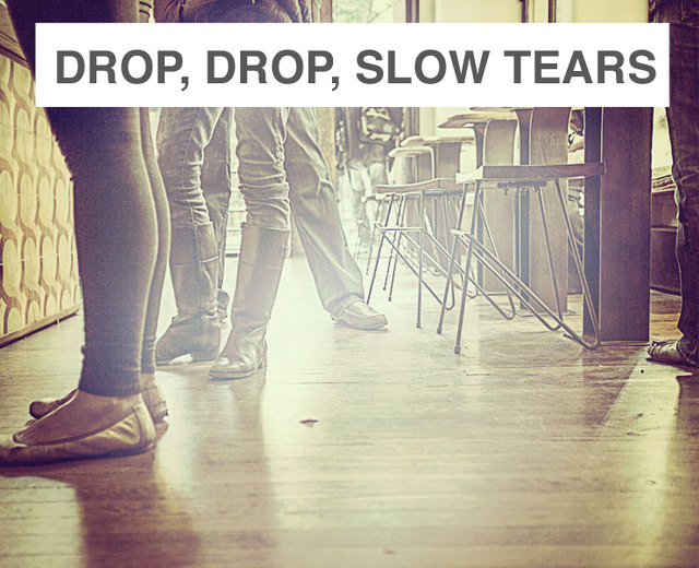 Drop, drop, slow tears | Drop, drop, slow tears| MusicSpoke