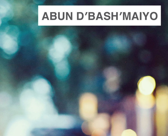 Abun D'bash'maiyo | Abun D'bash'maiyo| MusicSpoke