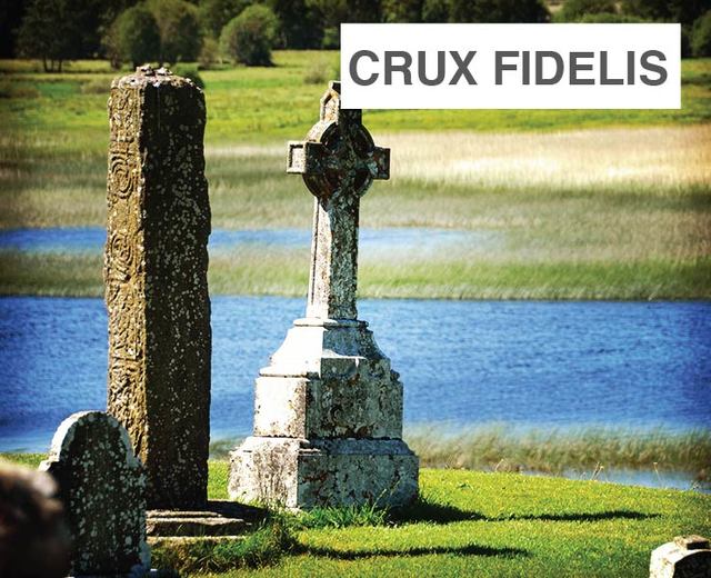 Crux Fidelis | Crux Fidelis| MusicSpoke