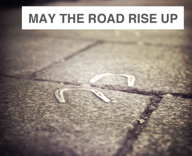 May The Road Rise Up To Meet You | May The Road Rise Up To Meet You| MusicSpoke