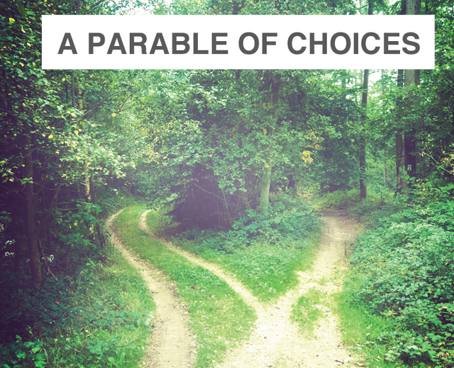 A Parable of Choices | A Parable of Choices| MusicSpoke