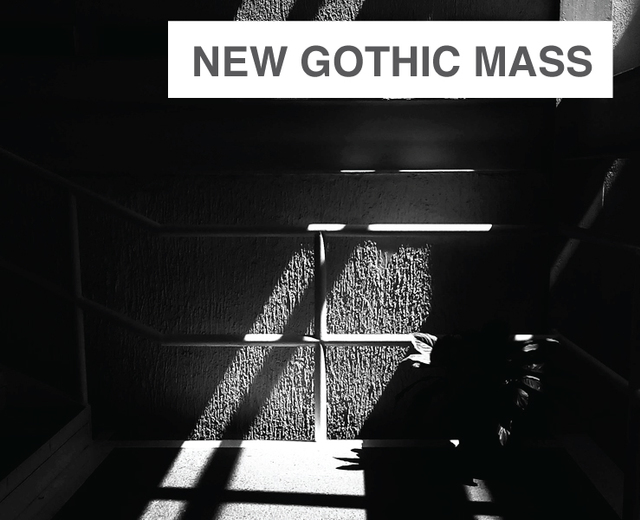 New Gothic Mass | New Gothic Mass| MusicSpoke