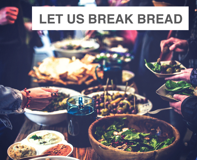Let Us Break Bread Together | Let Us Break Bread Together| MusicSpoke