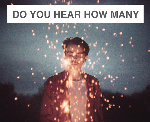 Do You Hear How Many You Are? | Do You Hear How Many You Are?| MusicSpoke