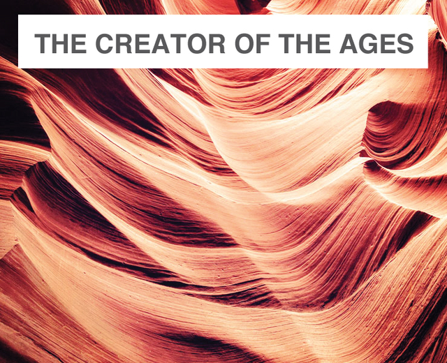 The Creator of the Ages | The Creator of the Ages| MusicSpoke