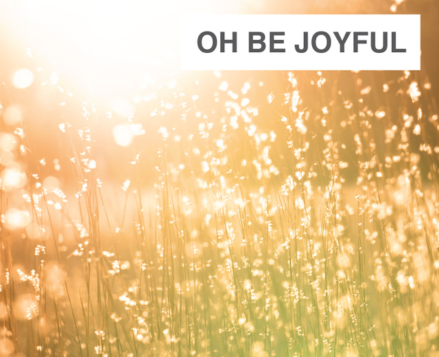 Oh Be Joyful | Oh Be Joyful| MusicSpoke