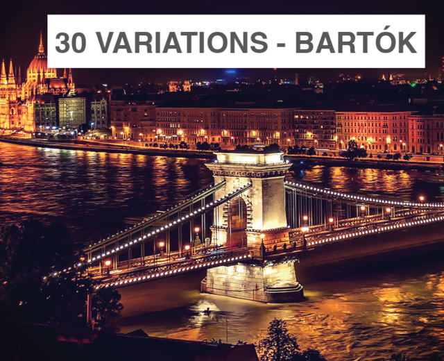 30 Variations on a Theme of Bartók | 30 Variations on a Theme of Bartók| MusicSpoke