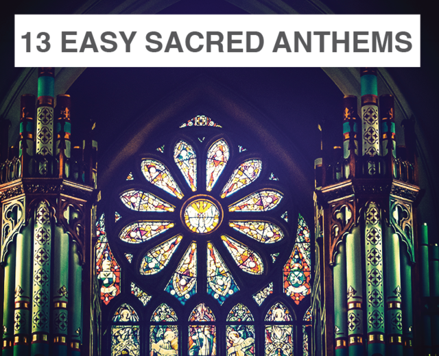 13 Easy Sacred Anthems | 13 Easy Sacred Anthems| MusicSpoke