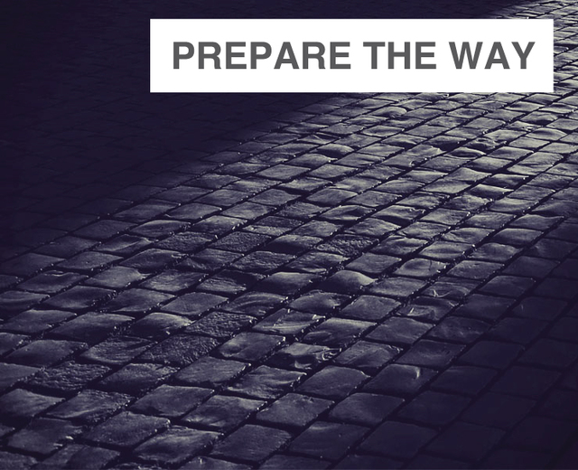 Prepare the Way | Prepare the Way| MusicSpoke