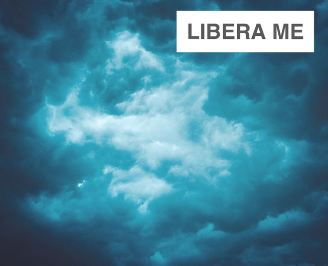 Libera Me (as embers singe the tide) | Libera Me (as embers singe the tide)| MusicSpoke