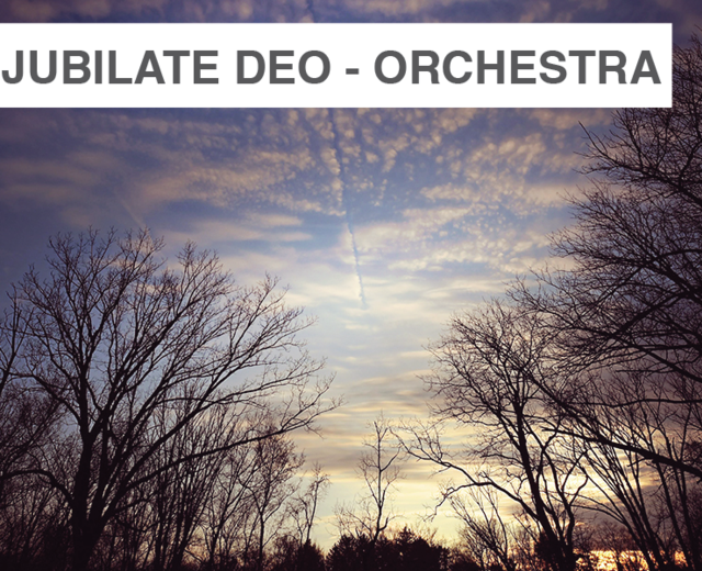 Jubilate Deo (orchestral version) | Jubilate Deo (orchestral version)| MusicSpoke