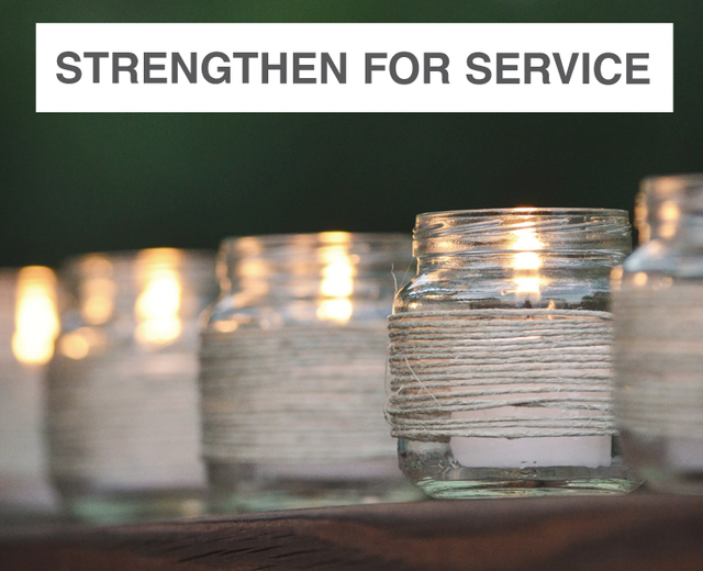 Strengthen for Service | Strengthen for Service| MusicSpoke
