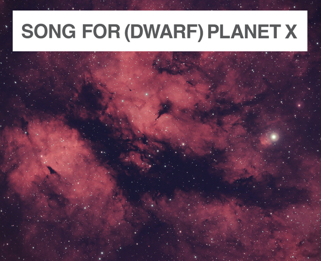 Song For (Dwarf) Planet X | Song For (Dwarf) Planet X| MusicSpoke