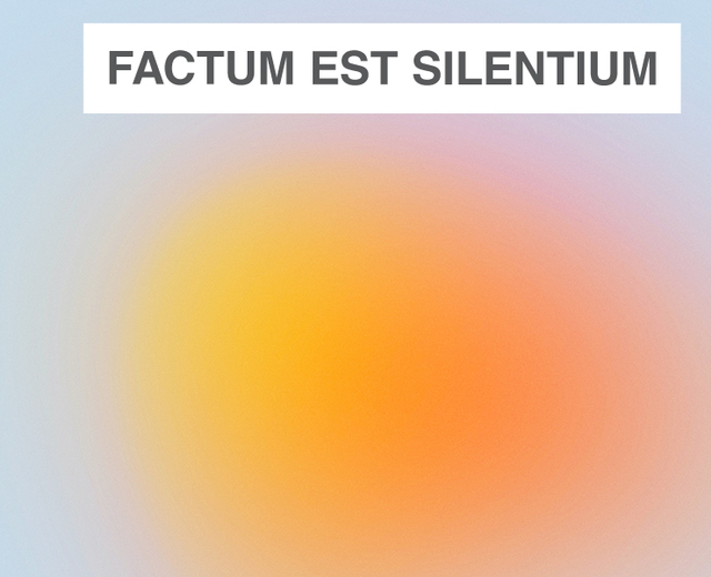 Factum Est Silentium | Factum Est Silentium| MusicSpoke