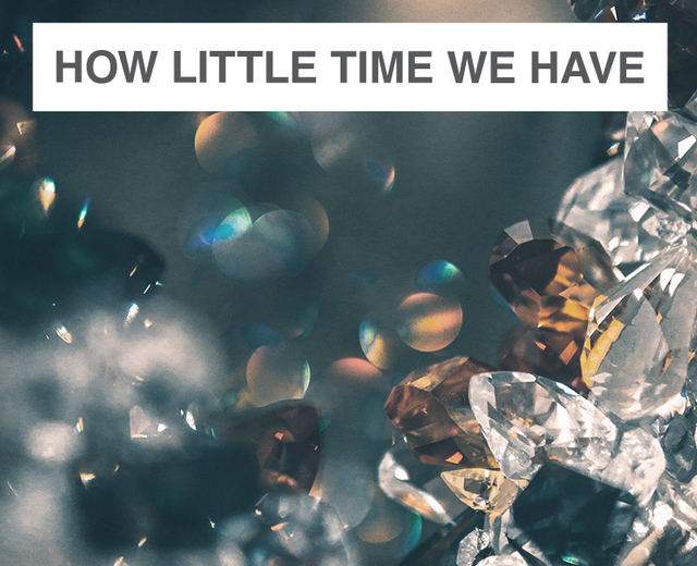 How Little Time We Have | How Little Time We Have| MusicSpoke