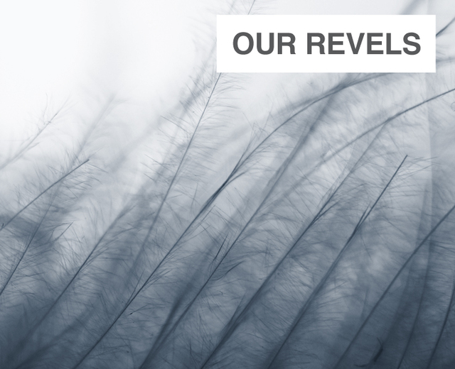 Our Revels Now Are Ended | Our Revels Now Are Ended| MusicSpoke