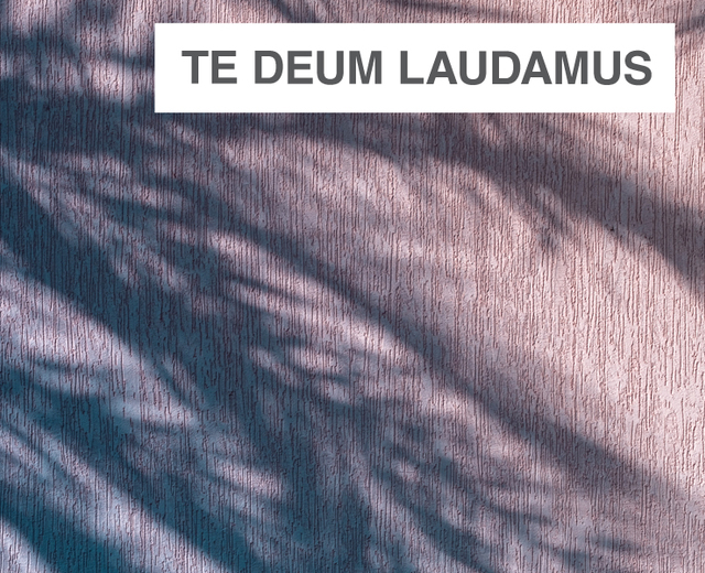 Te Deum laudamus | Te Deum laudamus| MusicSpoke