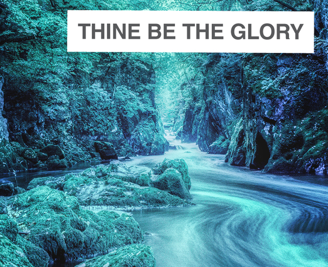 Thine Be The Glory | Thine Be The Glory| MusicSpoke
