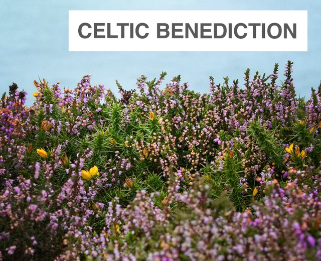 Celtic Benediction | Celtic Benediction| MusicSpoke