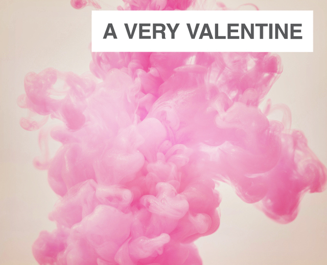 A Very Valentine | A Very Valentine| MusicSpoke