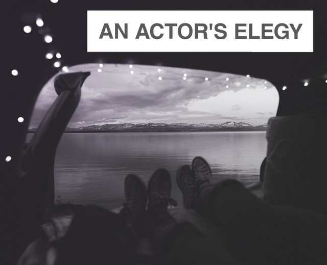 An Actor's Elegy | An Actor's Elegy| MusicSpoke