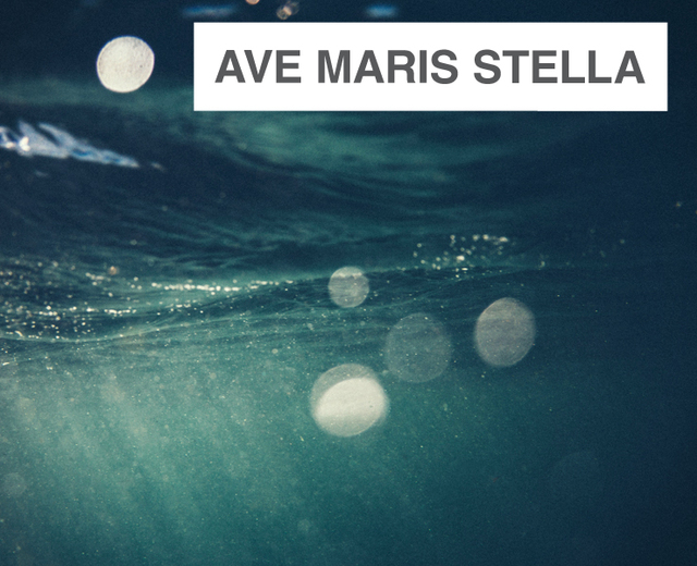 Ave Maria Stella | Ave Maria Stella| MusicSpoke