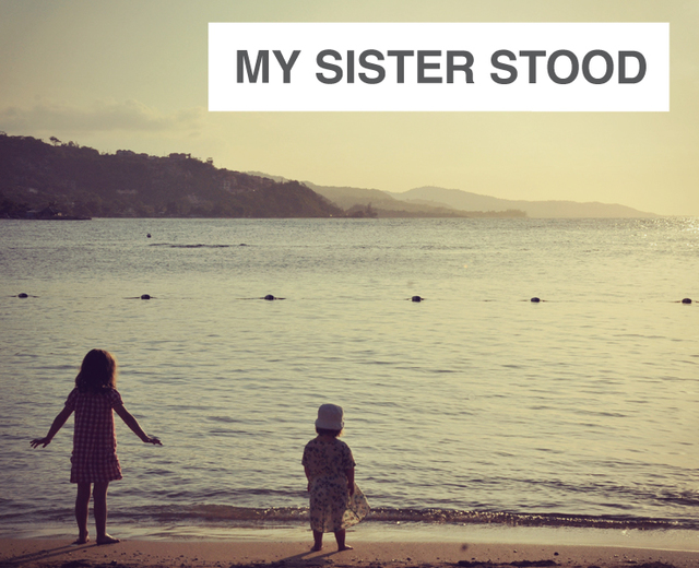 My Sister Stood | My Sister Stood| MusicSpoke