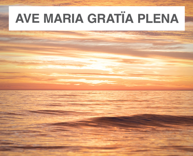 Ave Maria gratïa plena | Ave Maria gratïa plena| MusicSpoke