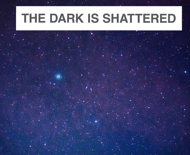 The Dark is Shattered | The Dark is Shattered| MusicSpoke