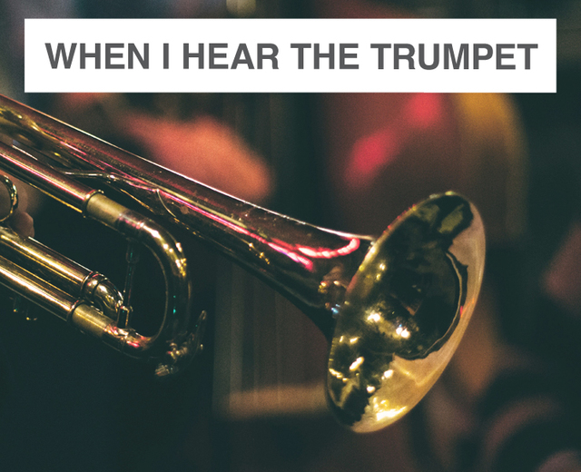 When I Hear The Trumpet Sound | When I Hear The Trumpet Sound| MusicSpoke