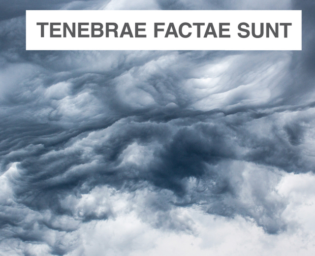 Tenebrae Factae Sunt | Tenebrae Factae Sunt| MusicSpoke