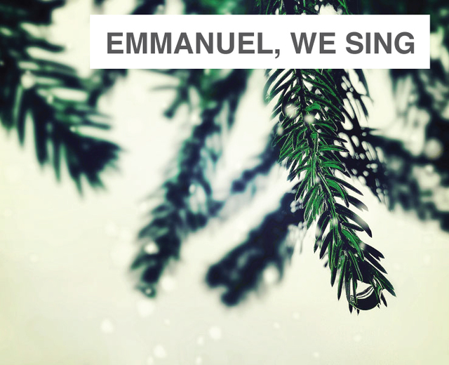 Emmanuel, We Sing Thy Praise | Emmanuel, We Sing Thy Praise| MusicSpoke