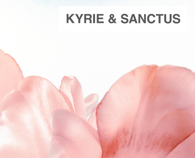 Kyrie and Sanctus | Kyrie and Sanctus| MusicSpoke