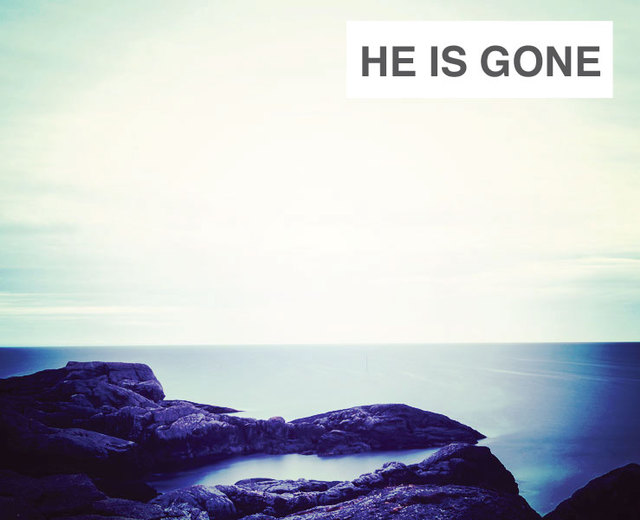 He Is Gone | He Is Gone| MusicSpoke