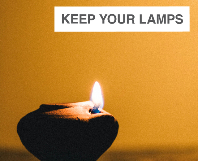 Keep Your Lamps Trimmed and Burning | Keep Your Lamps Trimmed and Burning| MusicSpoke