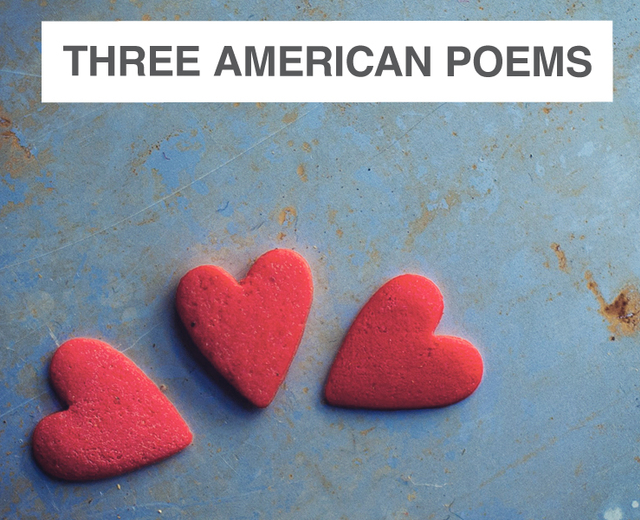 Three American Poems About Love | Three American Poems About Love| MusicSpoke