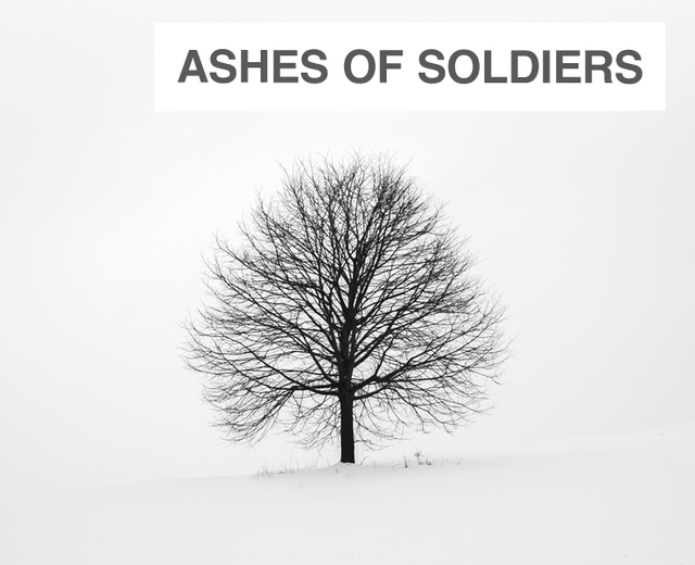 Ashes of Soldiers | Ashes of Soldiers| MusicSpoke