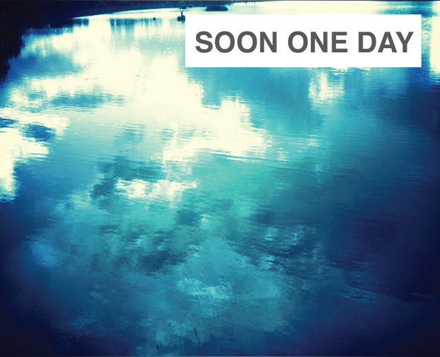 Soon One Day | Soon One Day| MusicSpoke