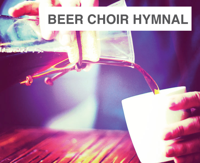Beer Choir Hymnal 1.3 | Beer Choir Hymnal 1.3| MusicSpoke