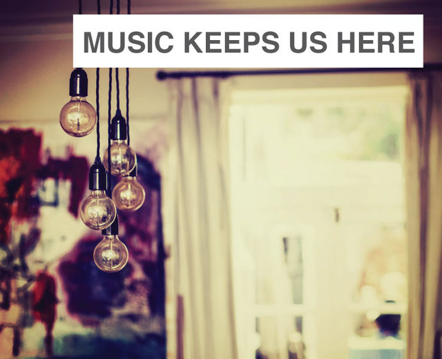 Music Keeps Us Here | Music Keeps Us Here| MusicSpoke