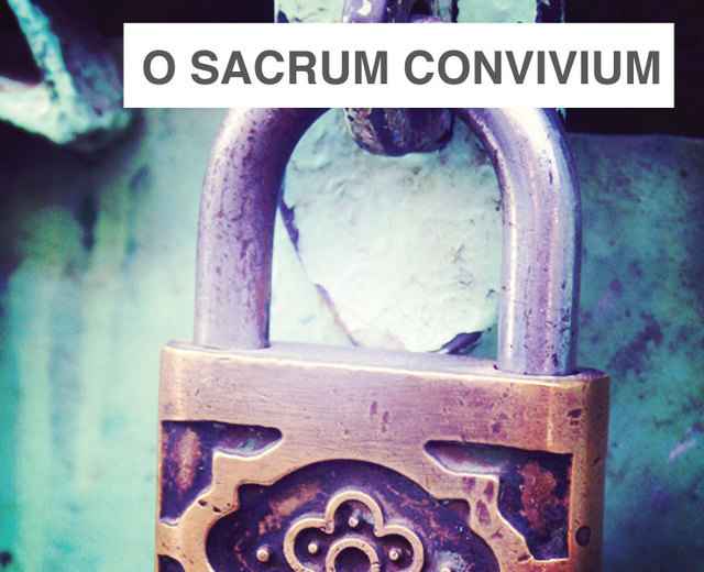 O Sacrum Convivium | O Sacrum Convivium| MusicSpoke