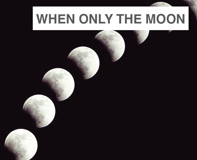 When Only the Moon Rages | When Only the Moon Rages| MusicSpoke