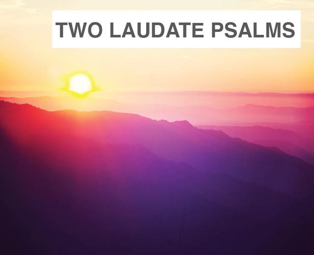 Two Laudate Psalms | Two Laudate Psalms| MusicSpoke